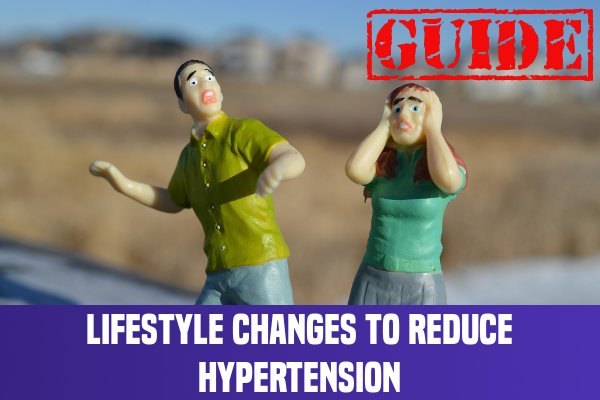 5 Lifestyle Changes To Reduce Hypertension